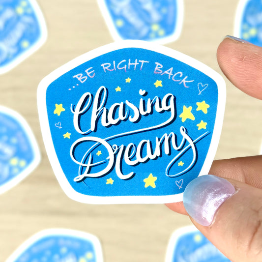 Sticker Vinyle - BRB Chasing Dreams